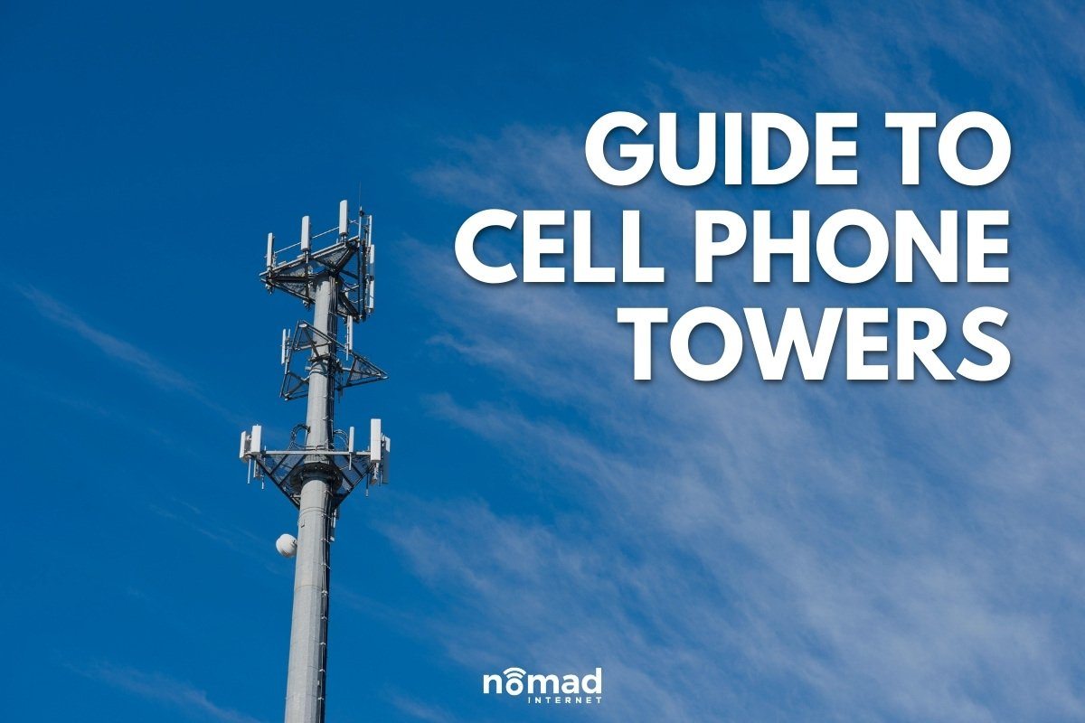 Guide to Cell Phone Towers | Blog Nomad Internet