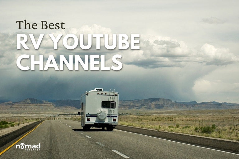 The 10 Best RV YouTube Channels You Need to Subscribe to Now!